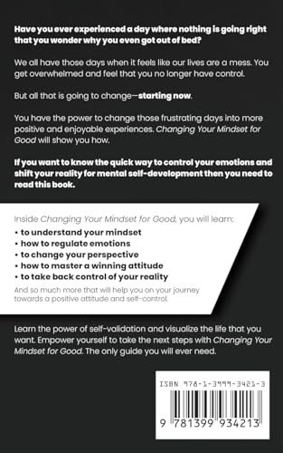 Changing Your Mindset for Good: The Quick Way to Control Your Emotions, Shift Your Reality for Mental Self Development